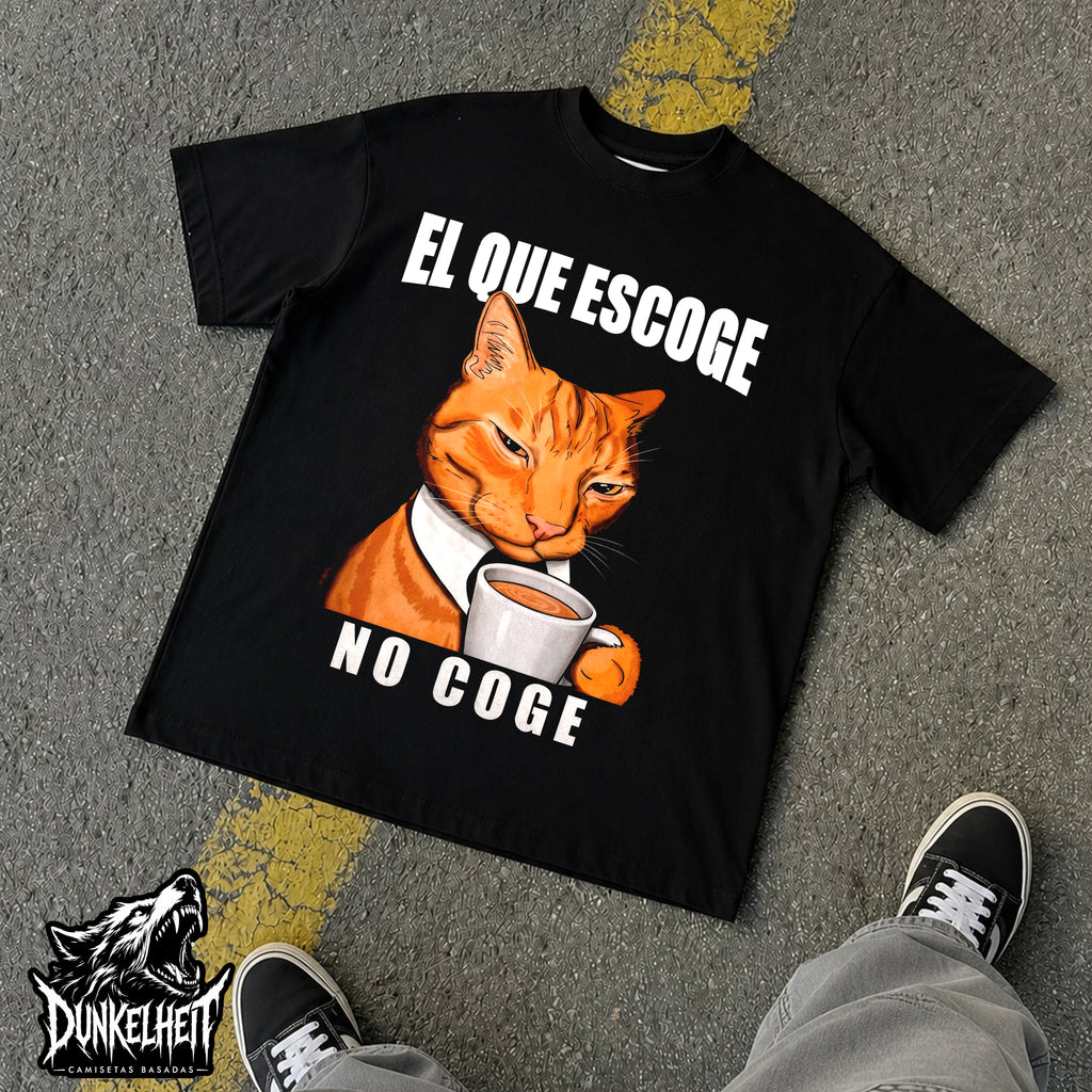El que escoge no coge