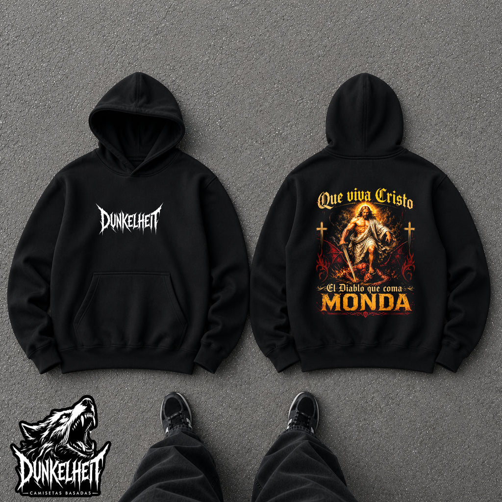Que viva Cristo el diablo que coma monda