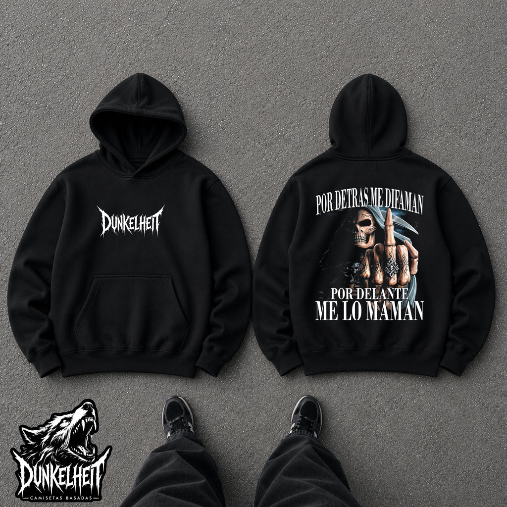 Por detrás me difaman por delante me la maman