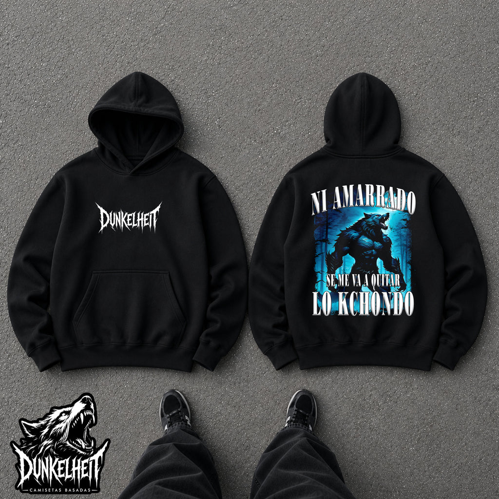 Ni amarrado se me va a quitar lo kchondo