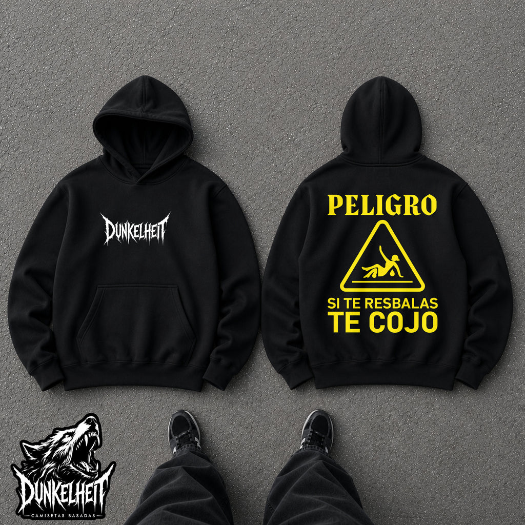 Peligro si te resbalas te cojo