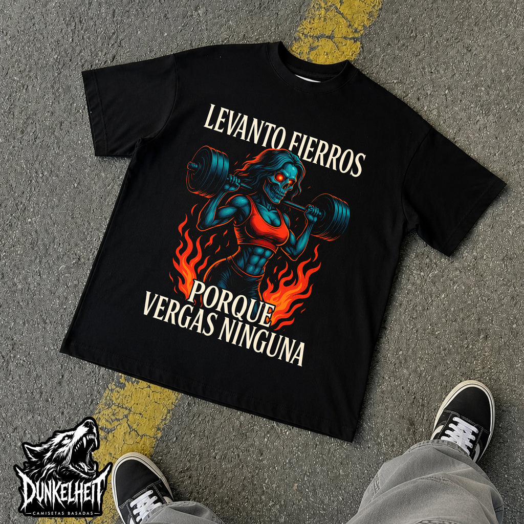Levanto fierros porque vergas ni una